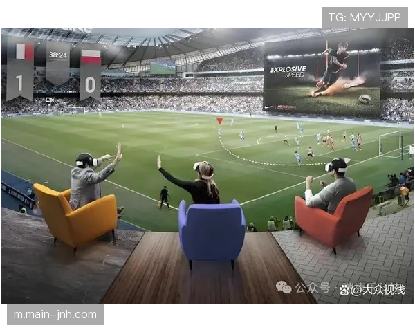 科技赋能训练与观赛体验 虚拟现实技术改变互动方式